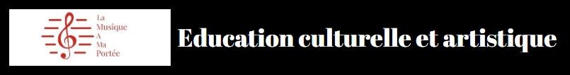 Education culturelle et artistique